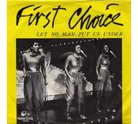 First Choice / Let No Man Put Us Under (1987 Mix)