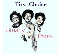 First Choice - Smarty Pants