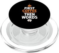 First Coffee Then Words Funny Writer Cafeína PopSockets PopGrip para MagSafe