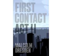 First Contact: Act II: 2 (Act I: Earth)