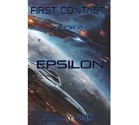 First Contact: Epsilon: 2