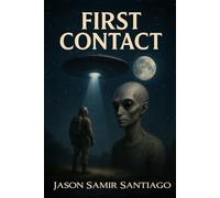 First Contact (The Architect's Legacy)