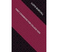 FIRST COOKBOOK FOR COLLEGE KIDS: EAT-STUDY-SLEEP