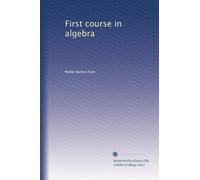 First course in algebra: Volume 1