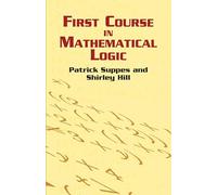 First Course in Mathematical Logic (Dover Books on MaTHEMA 1.4tics)