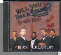 First Creation - Will You Take A Stand
