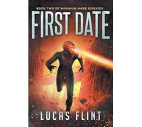First Date: 2 (Minimum Wage Sidekick)