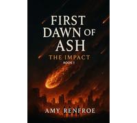 First dawn Of Ash: The Impact