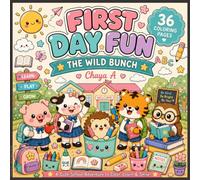 First Day Fun: An Adorable Kawaii Coloring Book for Kids featuring Cute Animals, Back-to-School Adventures, and Joyful Everyday Moments (Cozy & Easy Designs)