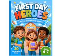 First Day Heroes: A Fun Black & White Back-to-School Activity Book for Kids Ages 4-7 with Mazes, Tracing, Counting, Matching, and More