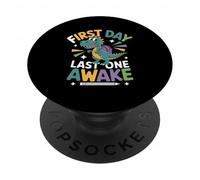 First Day Last One Awake PopSockets PopGrip Adhesivo