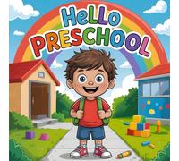 First Day of Preschool Book: Sami Goes to School - Making New Friends and Finding Fun on the First Day