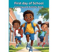 First day of School Coloring and Activity Book: Easy read and activity for kids