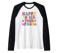 First Day of School Shirt Happy to See Your Face Camiseta Manga Raglan