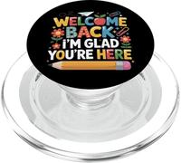 First Day of School Welcome Back I'm Glad You'Re Here PopSockets PopGrip para MagSafe