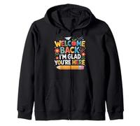 First Day of School Welcome Back I'm Glad You'Re Here Sudadera con Capucha
