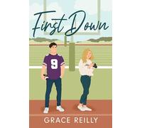 First Down: MUST-READ spicy sports romance from the TikTok sensation!: 1 (Beyond the play, 1)