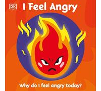 First Emotions: I Feel Angry
