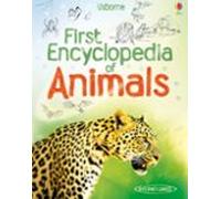 First Encyclopedia of Animals: 1 (First Encyclopedias)