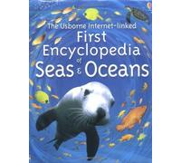 First Encyclopedia Of Seas And Oceans (Usborne First Encyclopedias)