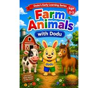 First Farm Animals with Dodu: A Toddler Learning Book for Ages 0-3 | Early Farm Animal Recognition, Vocabulary Building & Visual Learning for Babies ... Real Animal Photos & Easy Words for Toddlers