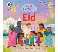 First Festivals: Eid: A Lift-the-Flap Book