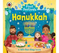 First Festivals: Hanukkah: A Lift-The-Flap Book