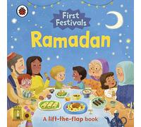 First Festivals: Ramadan : A Lift-the-Flap Book