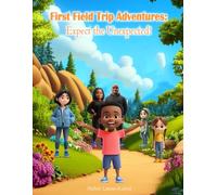 First Field Trip Adventures: Expect the Unexpected! (Mike's Adventures!)