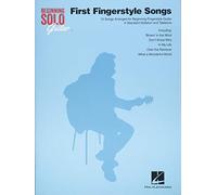 First Fingerstyle Songs: 15 Songs Arranged for Beginning Fingerstyle Guitar in Standard Notation and Tablature (Beginning Solo Guitar)