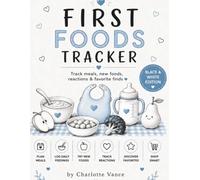 First Foods Tracker: Track Meals, New Foods, Reactions and Favorites