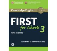 First for Schools 3. Practice Tests with Answers and Audio.