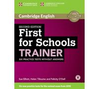 Cambridge University Press – First for Schools Trainer – 6 exámenes sin respuestas con audio – 2ª ed