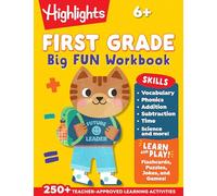 First Grade Big Fun Workbook: 256-Page Activity Workbook for First Graders, Vocabulary, Math, Science and More (Highlights Big Fun Activity Workbooks)
