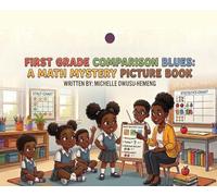 First Grade Comparison Blues: A Math Mystery Picture Book