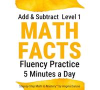 First Grade Math Facts Practice Workbook: Addition and Subtraction Practice Sheets | Special Needs Homeschool Math Elementary Curriculum | Daily Math Fact Review (Math Fact Fluency)