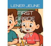 FIRST GRADE MATH MADE EASY: FUM PRATICE WITH CARS, , PENSILS