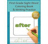 First Grade Sight Word Coloring Book & Writing Practice: See It. Color It. Write It. A First Grade Sight Word Workbook with Traceables, Flashcards & ... Readers (Eybsen Sight Word Coloring Books)