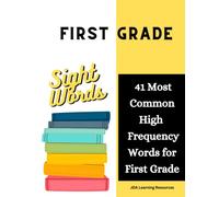 First Grade Sight Words: 41 Most Common High Frequency Words for First Grade