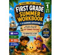 First Grade Summer Workbook: A Learning Adventures for Kids 6-7: 1st Grade Workbook for Kids Ages 6-7 | First Grade Learning Activities