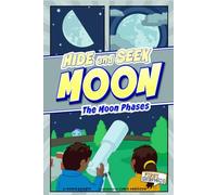 First Graphics Nature Cycles Hide and Seek Moon the Moon Phases