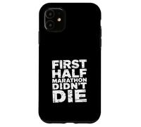 First Half Marathon Didn'T Die Runner Race Finisher |- Carcasa para iPhone 11