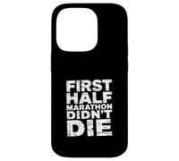 First Half Marathon Didn'T Die Runner Race Finisher |- Carcasa para iPhone 14 Pro