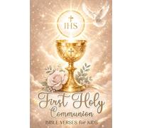 First Holy Communion Bible Verses for Kids: Gift for Catholic Girls and Boys (First Communion Gifts for Girls and Boys)