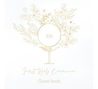 First Holy Communion Guest Book: A Beautiful Memory Book / Keepsake For Ceremony With Optional BONUS Polaroid Photo Pages. Space for Wishes, Prayers, Blessings & Messages