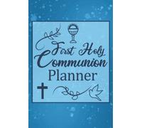 First Holy Communion Planner: Easy to use detailed notebook party planner in blue with titled sections to help arrange every aspect of the First Holy Communion ceremony and celebration party.