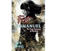 First Immanuel (The Final Testament of Mankind)