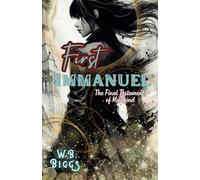 First Immanuel (The Final Testament of Mankind)