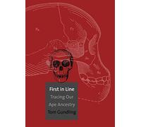 First in Line: Tracing Our Ape Ancestry