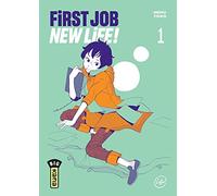 First Job New Life ! - Tome 1